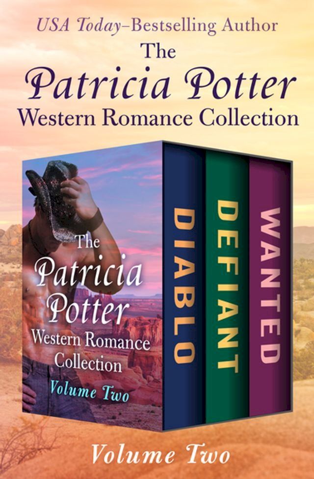  The Patricia Potter Western Romance Collection Volume Two(Kobo/電子書)