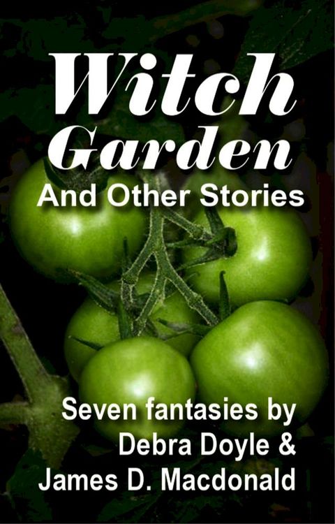 Witch Garden and Other Stories(Kobo/電子書)