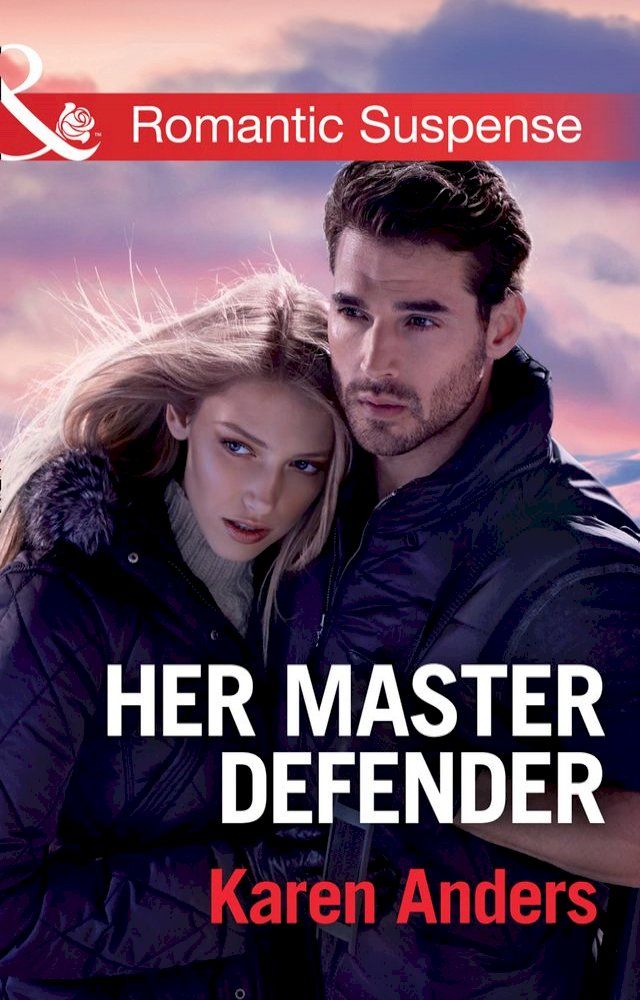  Her Master Defender (Mills & Boon Romantic Suspense) (To Protect and Serve, Book 4)(Kobo/電子書)