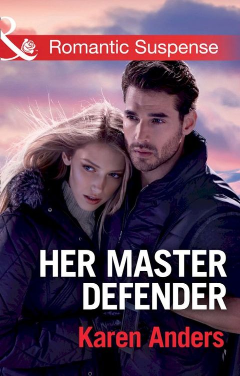 Her Master Defender (Mills & Boon Romantic Suspense) (To Protect and Serve, Book 4)(Kobo/電子書)