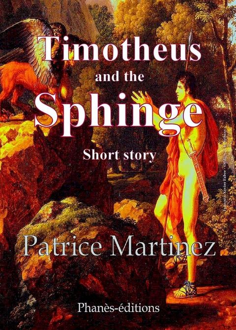 Timotheus and the Sphinge Short Story(Kobo/電子書)