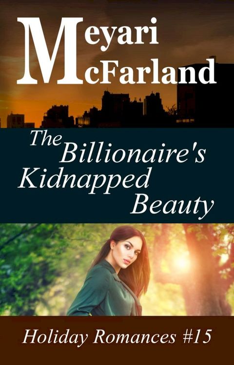 The Billionaire's Kidnapped Beauty(Kobo/電子書)