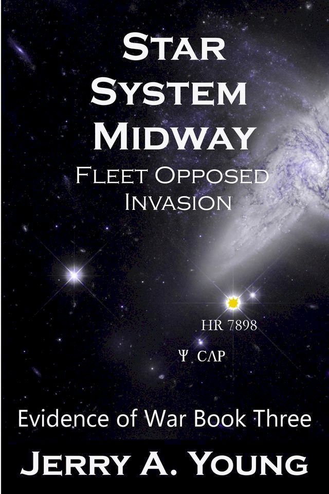  Star System Midway: Fleet Opposed Invasion(Kobo/電子書)