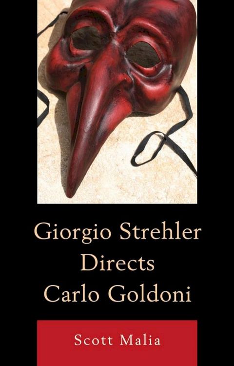 Giorgio Strehler Directs Carlo Goldoni(Kobo/電子書)