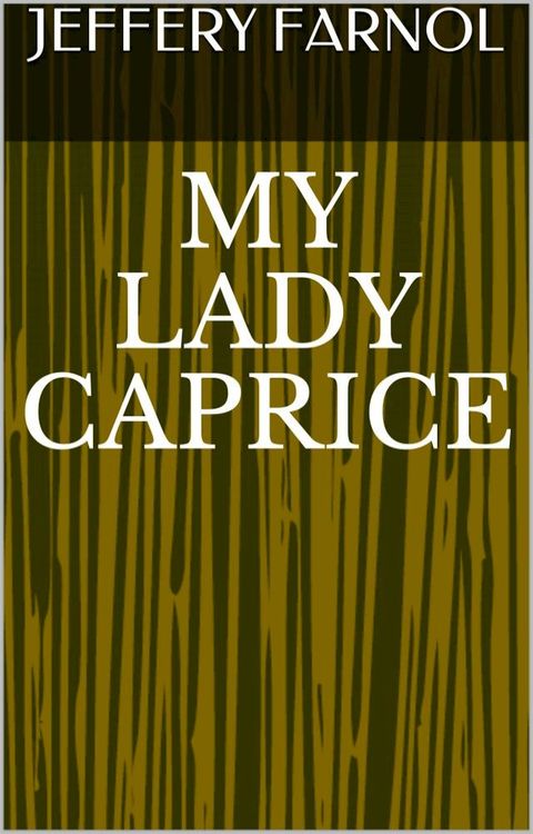 My Lady Caprice(Kobo/電子書)