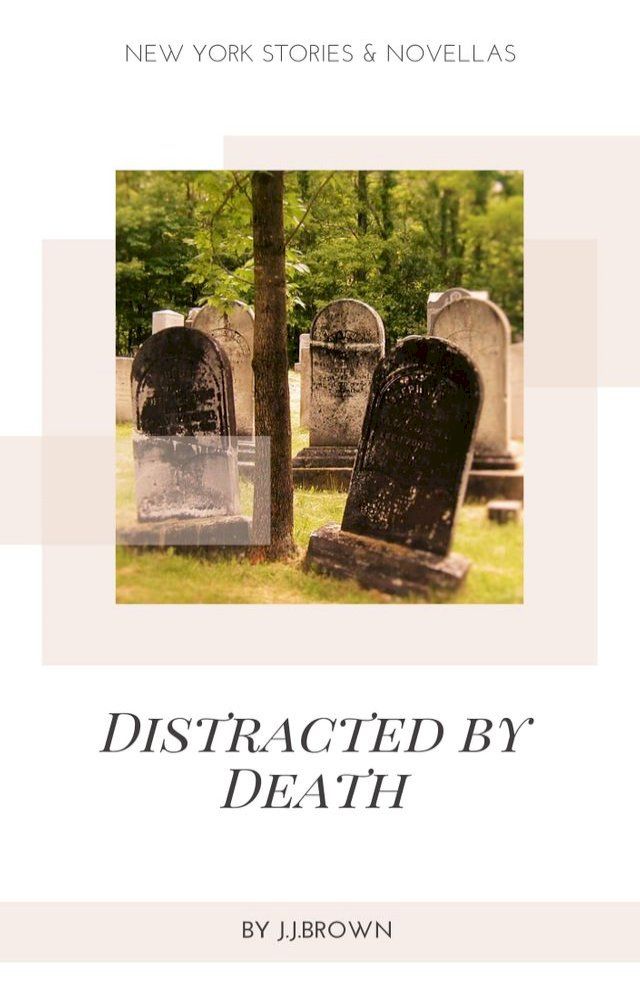  Distracted by Death: New York Stories(Kobo/電子書)