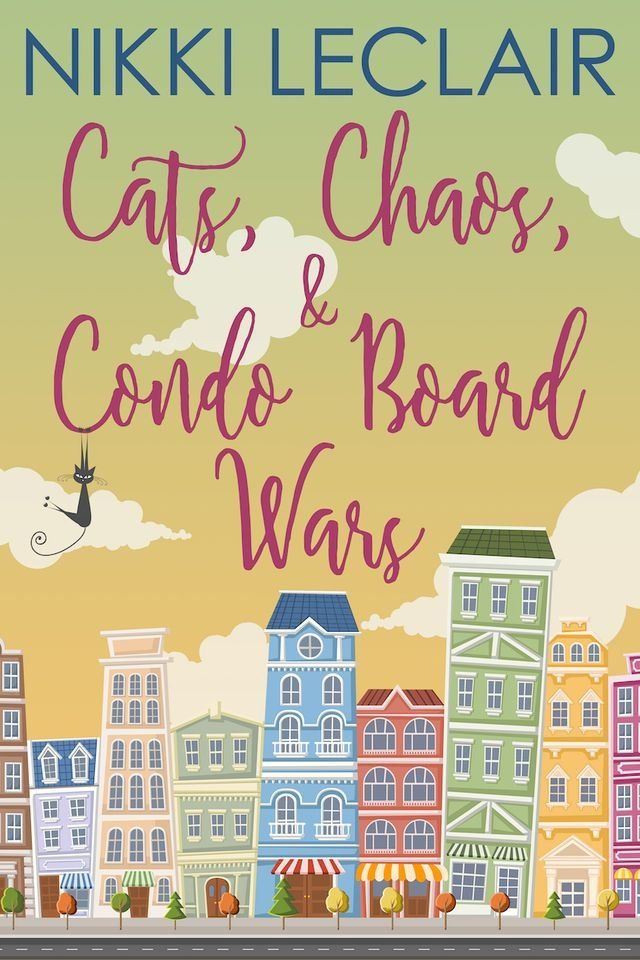  Cats, Chaos, and Condo Board Wars(Kobo/電子書)