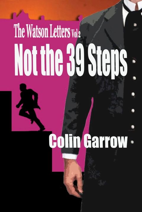 The Watson Letters: Volume 2: Not the 39 Steps(Kobo/電子書)