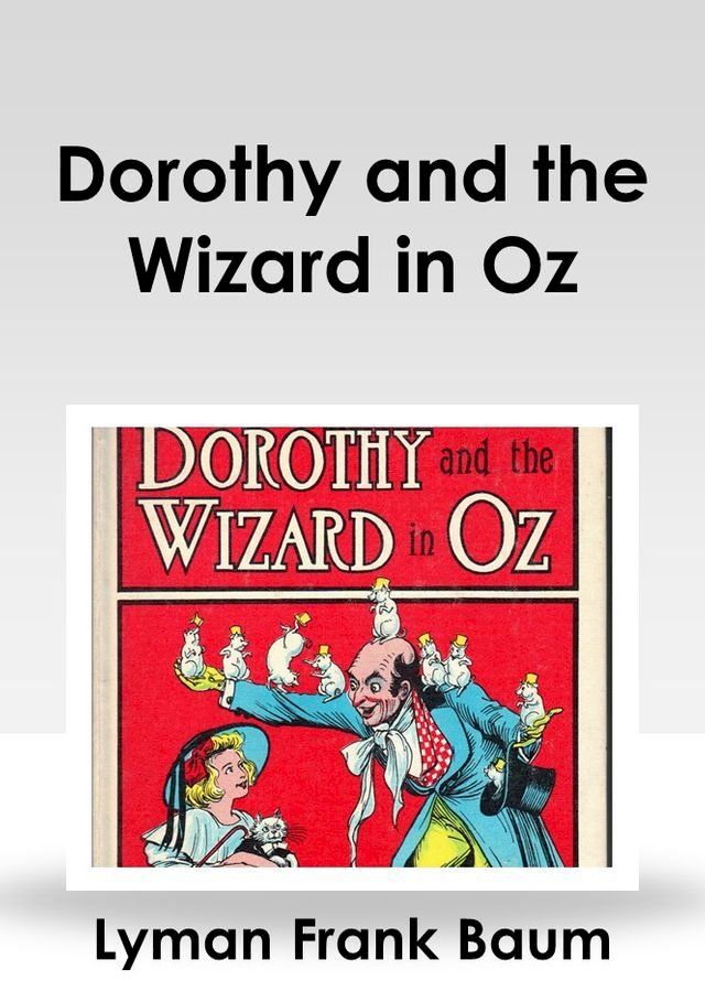  Dorothy and the Wizard in Oz(Kobo/電子書)