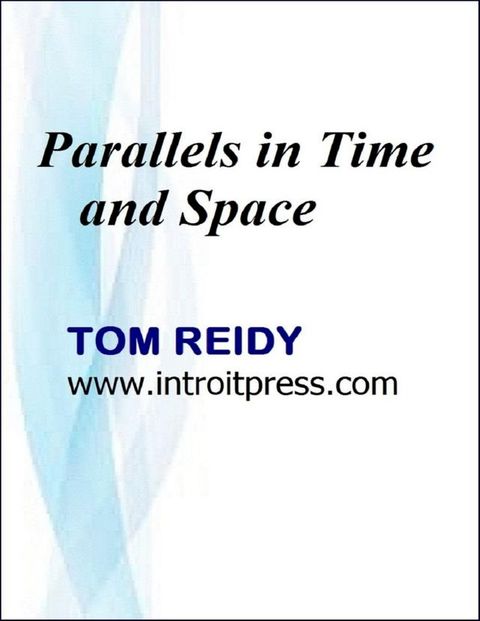 Parallels In Time and Space(Kobo/電子書)