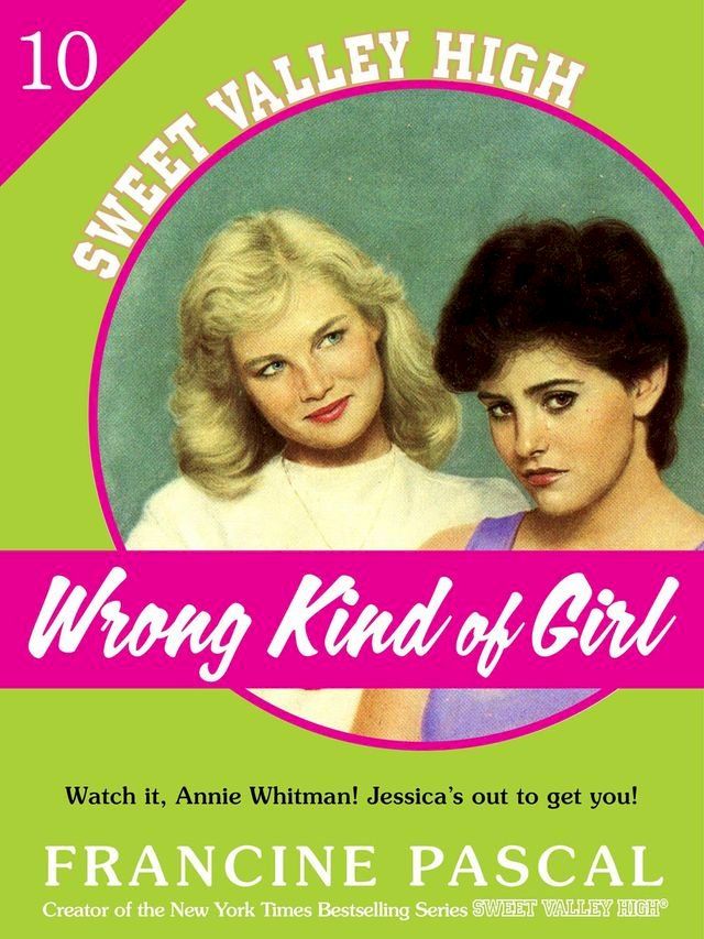  Wrong Kind of Girl (Sweet Valley High #10)(Kobo/電子書)