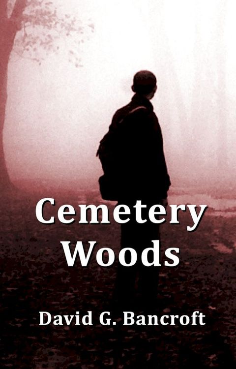 Cemetery Woods(Kobo/電子書)