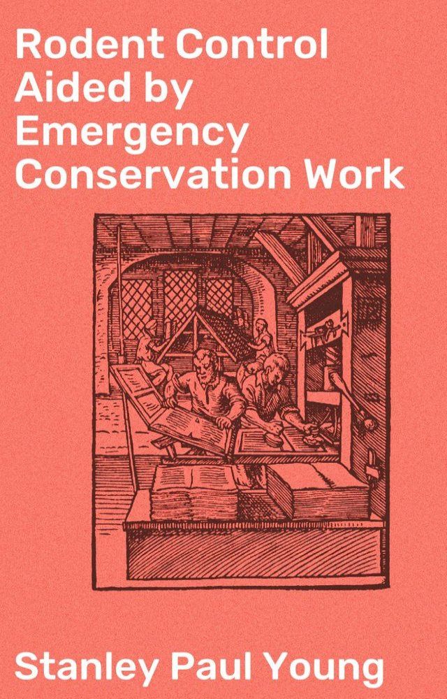  Rodent Control Aided by Emergency Conservation Work(Kobo/電子書)