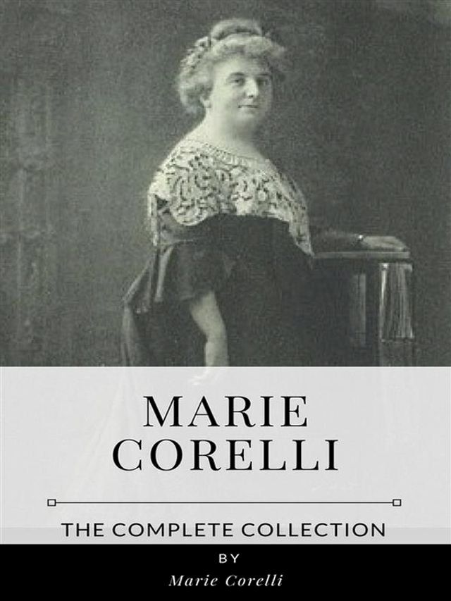  Marie Corelli – The Complete Collection(Kobo/電子書)