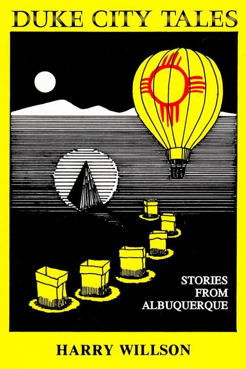 Duke City Tales: Stories from Albuquerque(Kobo/電子書)