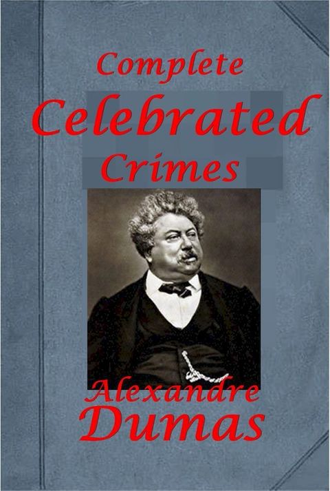 Complete Celebrated Crimes(Kobo/電子書)