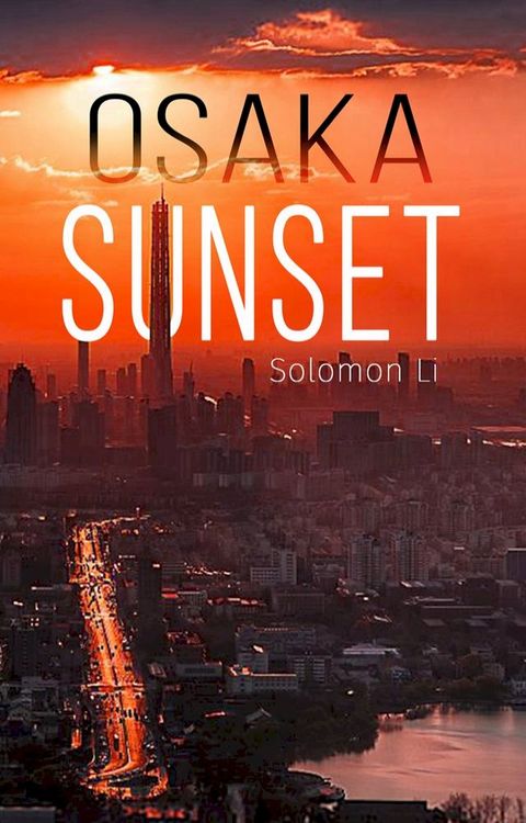 Osaka Sunset(Kobo/電子書)