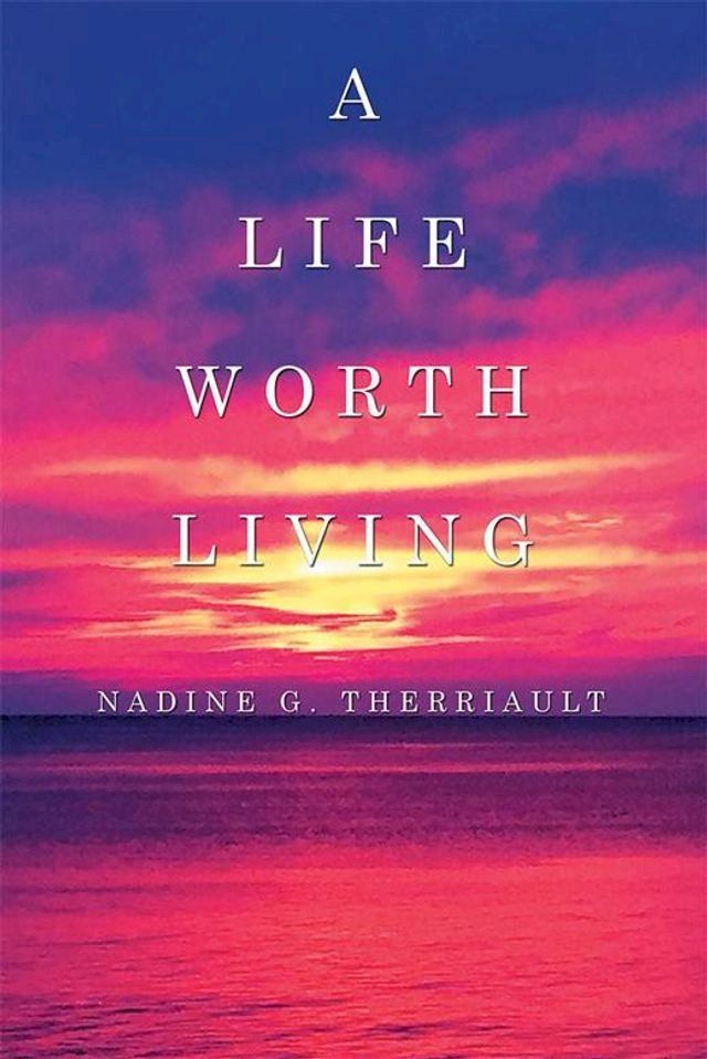  A Life Worth Living(Kobo/電子書)