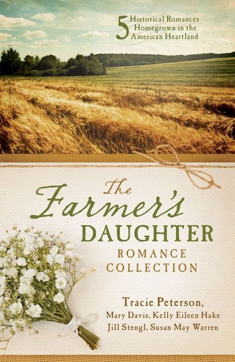 The Farmer's Daughter Romance Collection(Kobo/電子書)