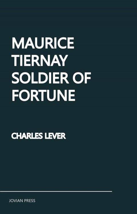 Maurice Tiernay, Soldier of Fortune(Kobo/電子書)