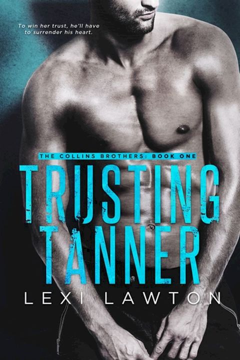 Trusting Tanner(Kobo/電子書)