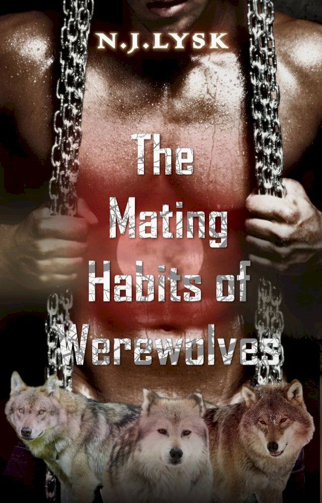  The Mating Habits of Werewolves(Kobo/電子書)