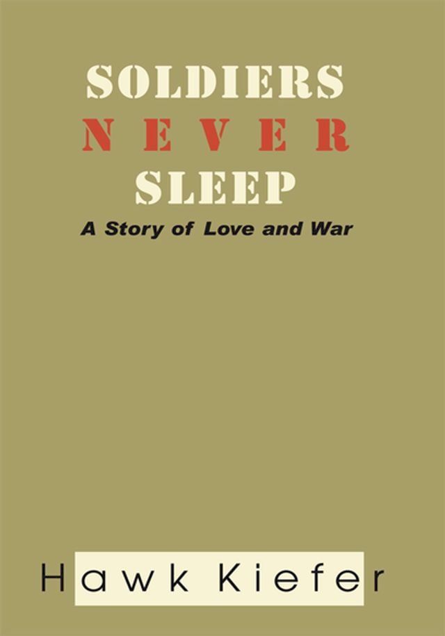  Soldiers Never Sleep(Kobo/電子書)