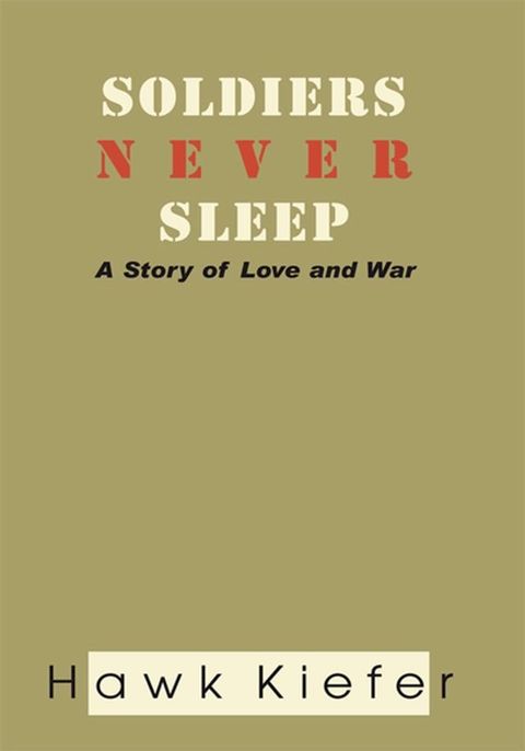 Soldiers Never Sleep(Kobo/電子書)