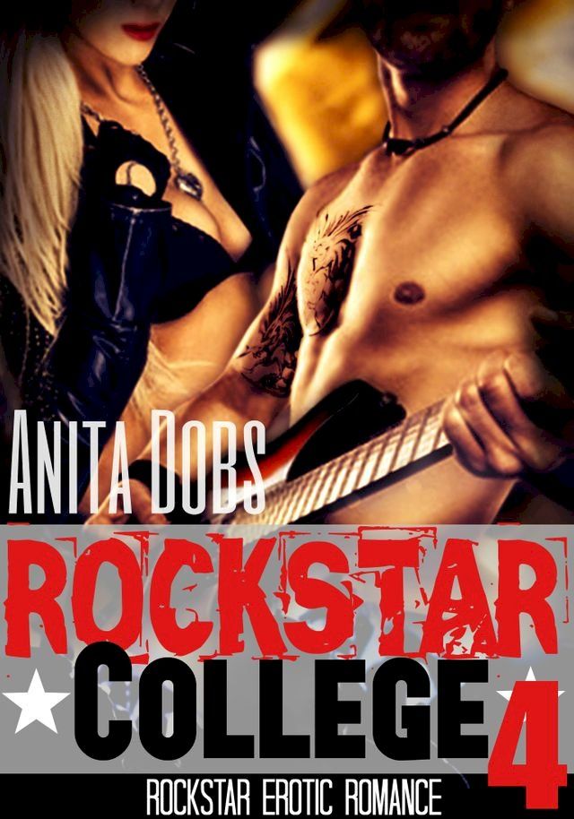  Rockstar College (Rockstar Erotic Romance #4)(Kobo/電子書)