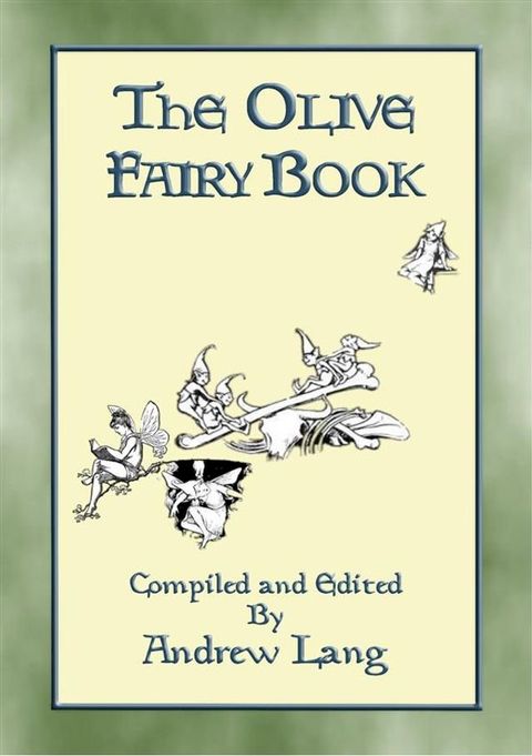 THE OLIVE FAIRY BOOK - Illustrated Edition(Kobo/電子書)