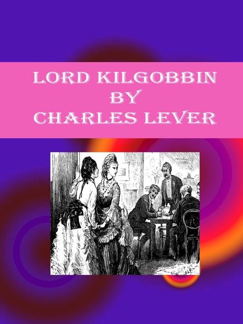 Lord Kilgobbin(Kobo/電子書)