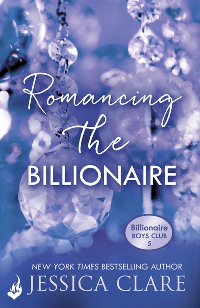  Romancing the Billionaire: Billionaire Boys Club 5(Kobo/電子書)