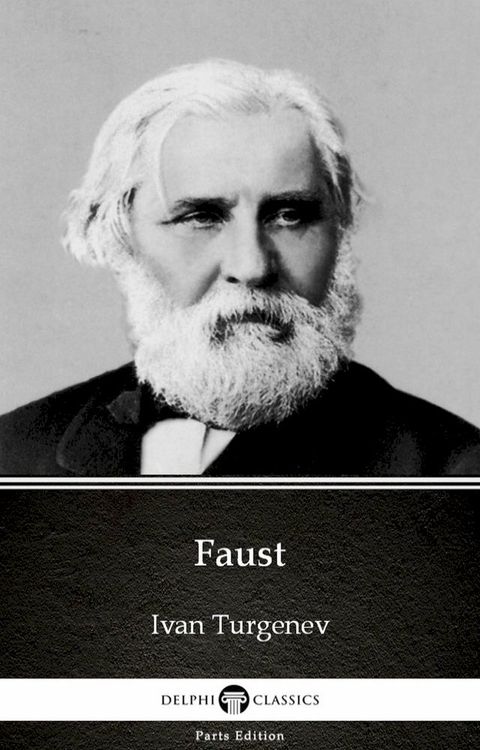 Faust by Ivan Turgenev - Delphi Classics (Illustrated)(Kobo/電子書)