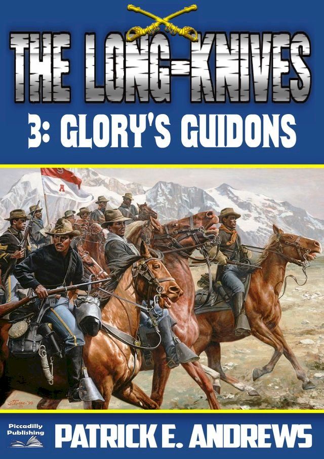  The Long-Knives 3: Glory's Guidons(Kobo/電子書)