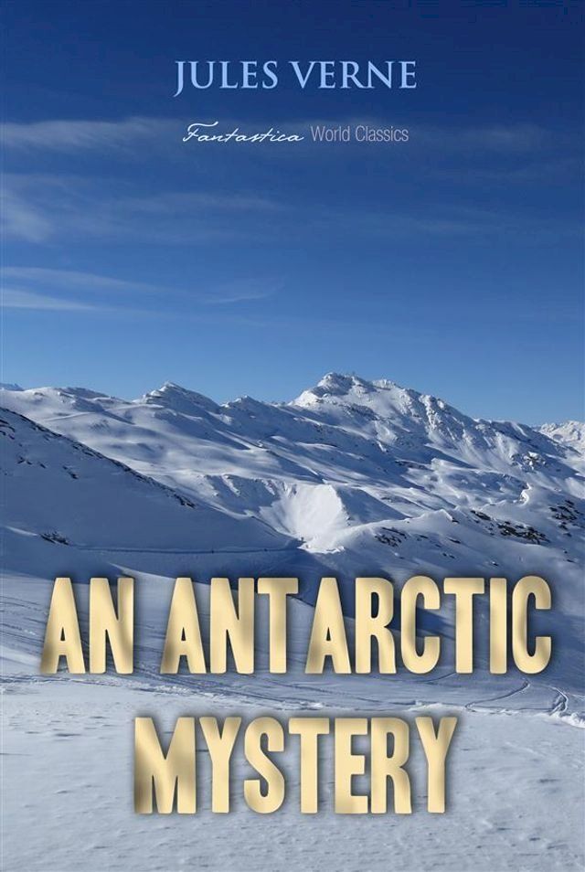  An Antarctic Mystery(Kobo/電子書)