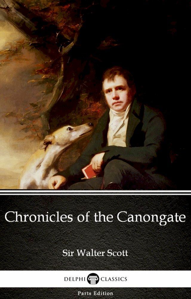  Chronicles of the Canongate by Sir Walter Scott (Illustrated)(Kobo/電子書)