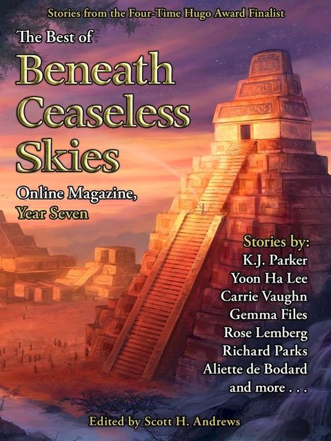 The Best of Beneath Ceaseless Skies, Year Seven(Kobo/電子書)