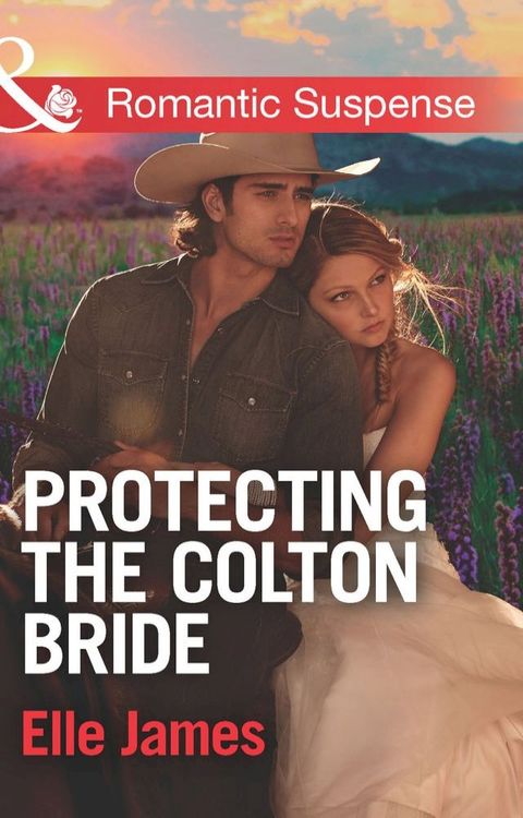 Protecting The Colton Bride (The Coltons of Oklahoma, Book 4) (Mills & Boon Romantic Suspense)(Kobo/電子書)