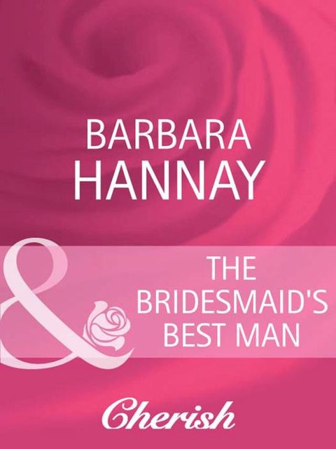 The Bridesmaid's Best Man (Mills & Boon Cherish)(Kobo/電子書)