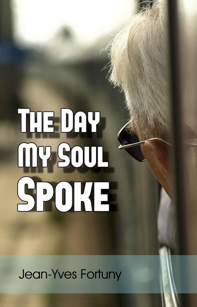  The Day My Soul Spoke(Kobo/電子書)