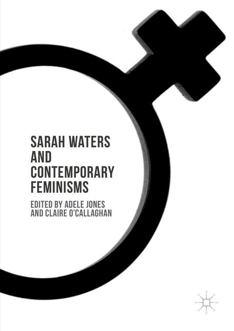 Sarah Waters and Contemporary Feminisms(Kobo/電子書)