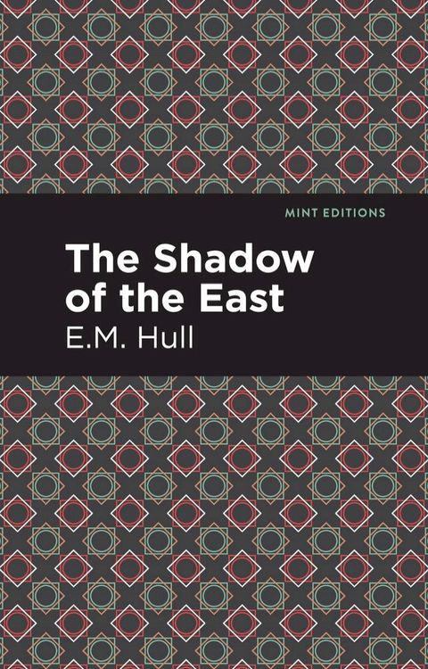 The Shadow of the East(Kobo/電子書)