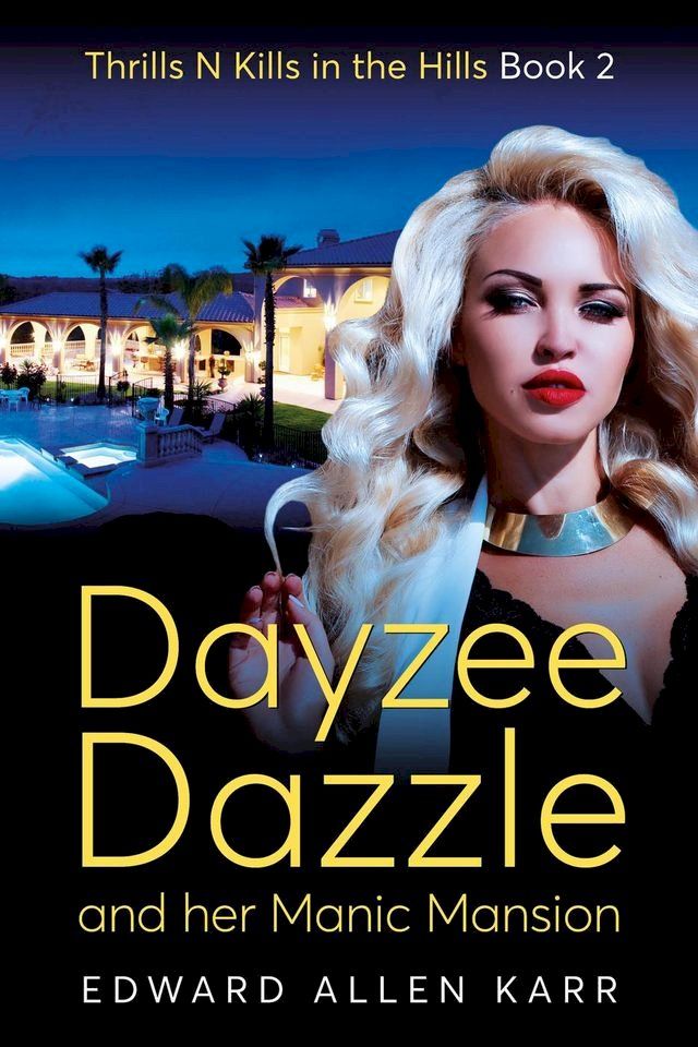  Dayzee Dazzle And Her Manic Mansion(Kobo/電子書)