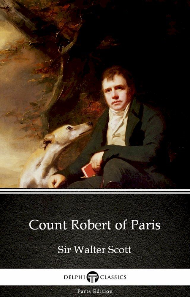  Count Robert of Paris by Sir Walter Scott (Illustrated)(Kobo/電子書)