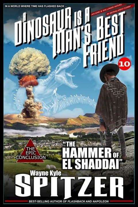 A Dinosaur Is A Man's Best Friend: "The Hammer of El Shaddai"(Kobo/電子書)