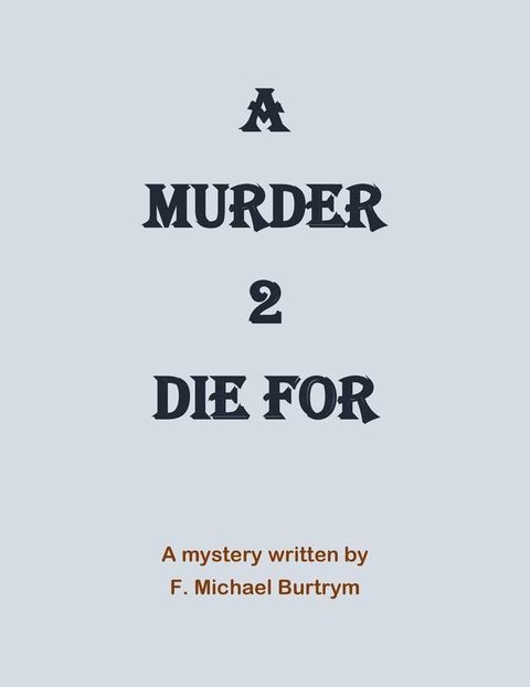 'A Murder 2 Die For'(Kobo/電子書)