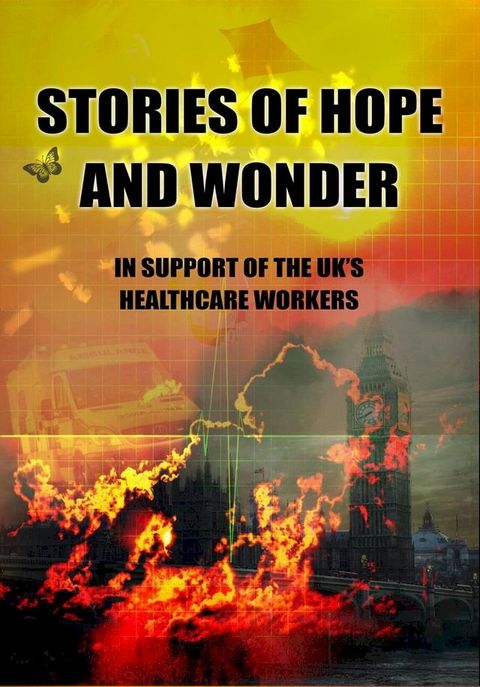 Stories of Hope and Wonder, in Support of UK Healthcare Workers(Kobo/電子書)