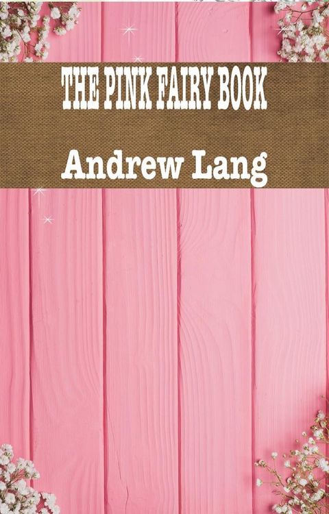 THE PINK FAIRY BOOK(Kobo/電子書)