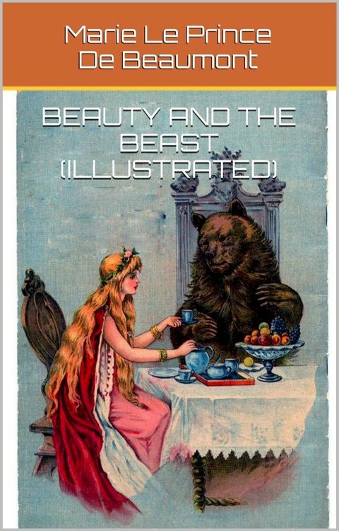 Beauty And The Beast (Illustrated)(Kobo/電子書)