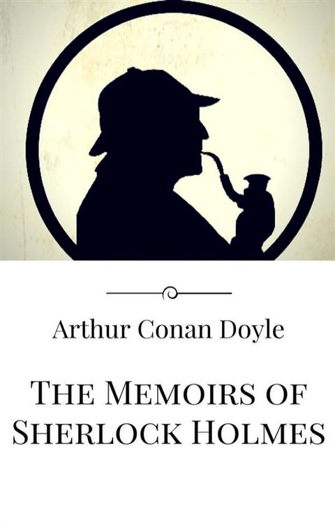 The Memoirs of Sherlock Holmes(Kobo/電子書)